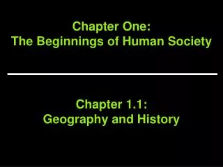 Chapter One: The Beginnings of Human Society