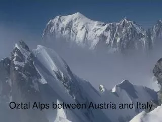 Oztal Alps between Austria and Italy