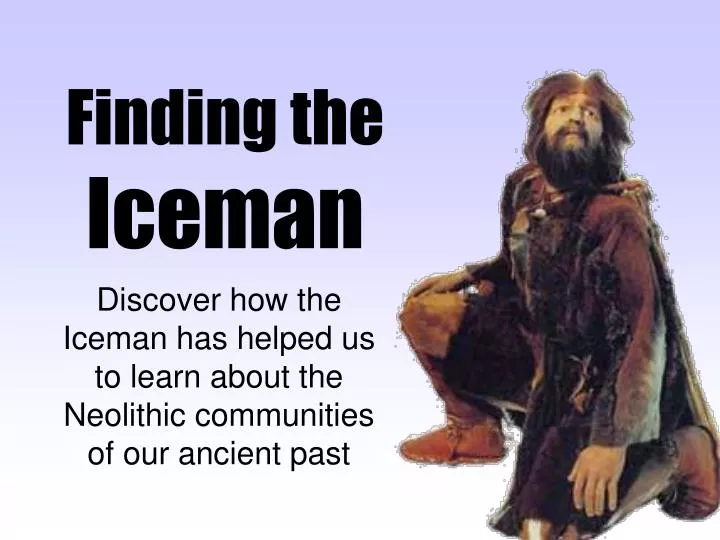 finding the iceman