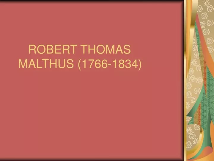 robert thomas malthus 1766 1834