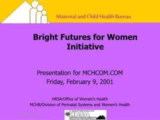 Bright Futures for Women Initiative