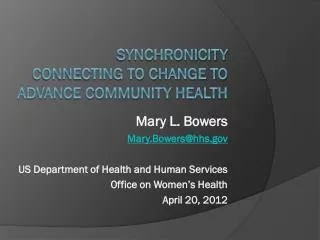 SYNChronicity Connecting to Change To Advance Community Health