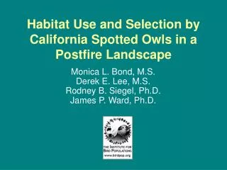 Habitat Use and Selection by California Spotted Owls in a Postfire Landscape