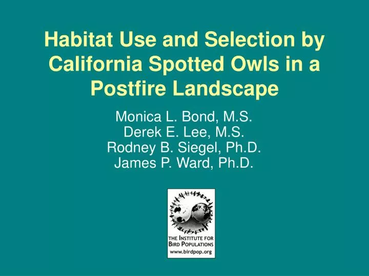 habitat use and selection by california spotted owls in a postfire landscape