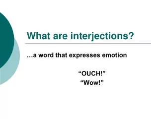 What are interjections?