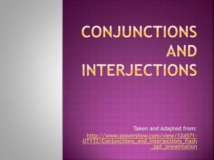 conjunctions and interjections
