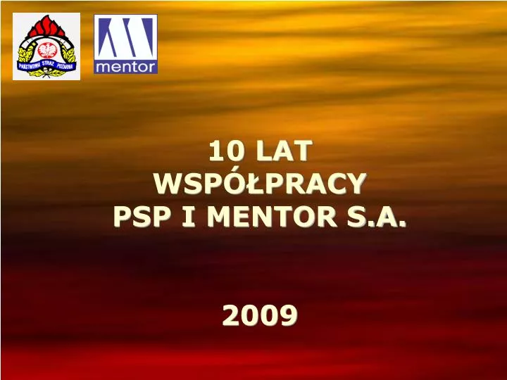 10 lat wsp pracy psp i mentor s a 2009