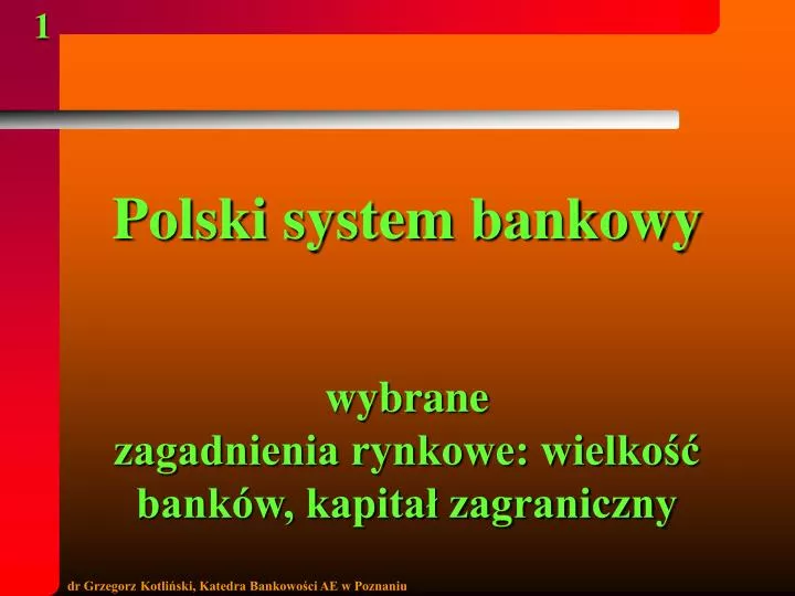 polski system bankowy wybrane zagadnienia rynkowe wielko bank w kapita zagraniczny