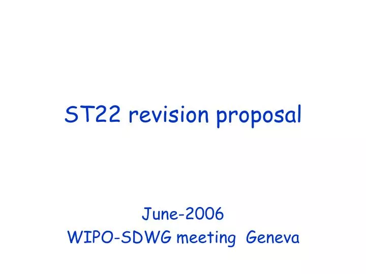 st22 revision proposal