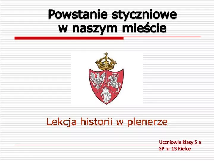 powstanie styczniowe w naszym mie cie