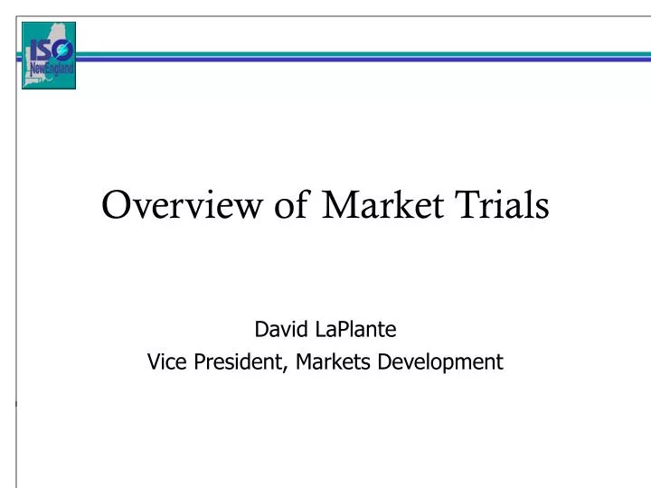 overview of market trials