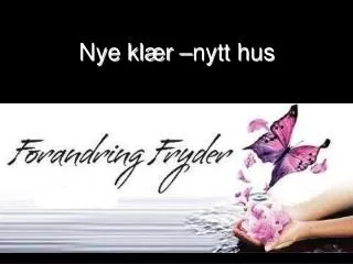 nye kl r nytt hus