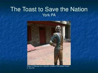 The Toast to Save the Nation York PA