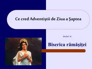 ce cred adventi tii de z iua a aptea