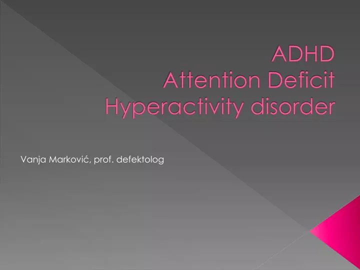 adhd attention deficit hyperactivity disorder