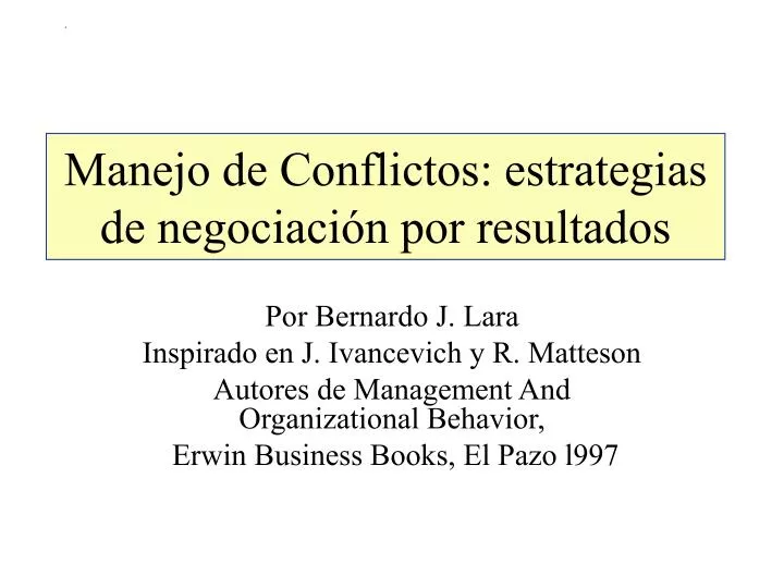 Ppt Manejo De Conflictos Estrategias De Negociaci N Por Resultados Powerpoint Presentation