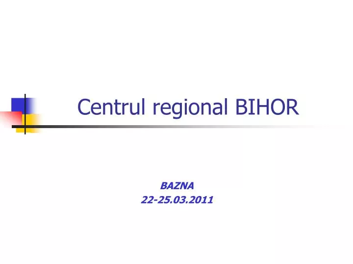 centrul regional bihor