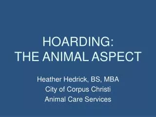 HOARDING: THE ANIMAL ASPECT