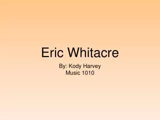 Eric Whitacre