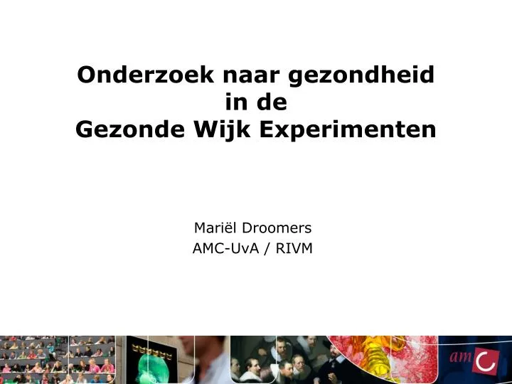 onderzoek naar gezondheid in de gezonde wijk experimenten