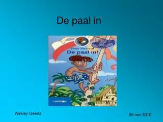 de paal in