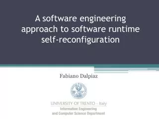 A software engineering approach to software runtime self-reconfiguration