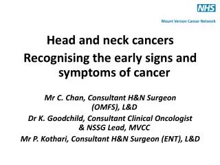 Head and neck cancers Recognising the early signs and symptoms of cancer