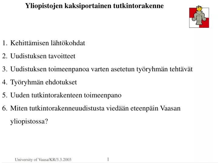 yliopistojen kaksiportainen tutkintorakenne