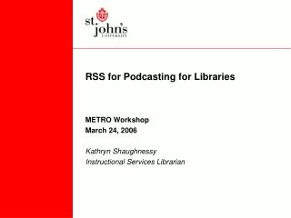 RSS for Podcasting for Libraries