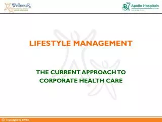 LIFESTYLE MANAGEMENT THE CURRENT APPROACH TO CORPORATE HEALTH CARE