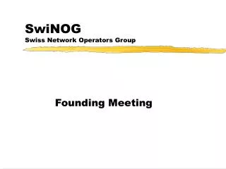 SwiNOG Swiss Network Operators Group
