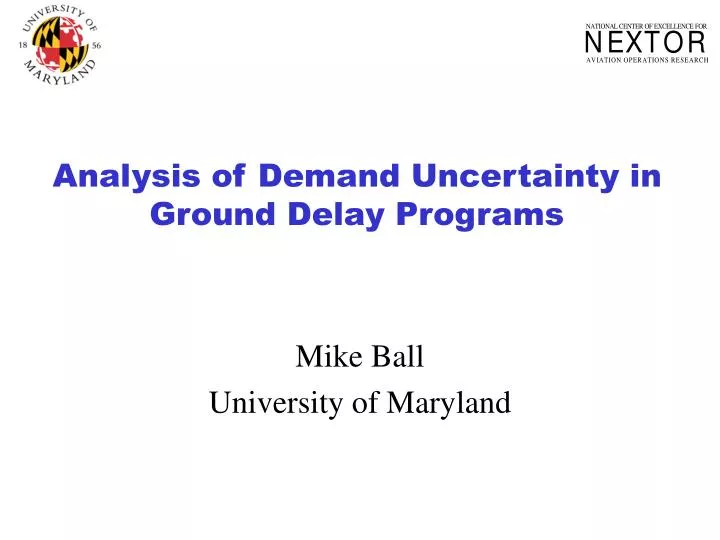 analysis of demand uncertainty in ground delay programs
