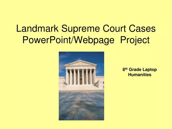 landmark supreme court cases powerpoint webpage project