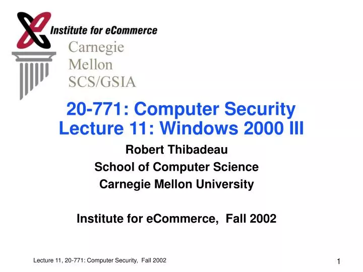 20 771 computer security lecture 11 windows 2000 iii