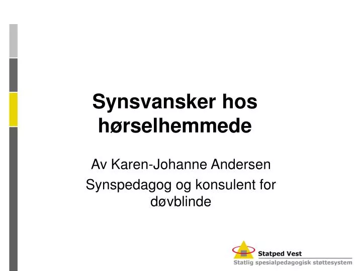 synsvansker hos h rselhemmede