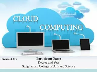 Participant Name Degree and Year Sanghamam College of Arts and Science