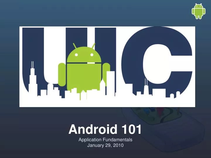 android 101 application fundamentals january 29 2010