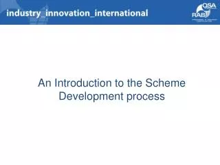 An Introduction to the Scheme Development process