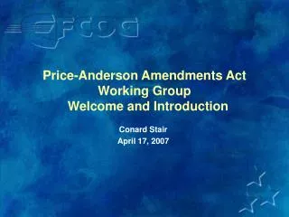Price-Anderson Amendments Act Working Group Welcome and Introduction