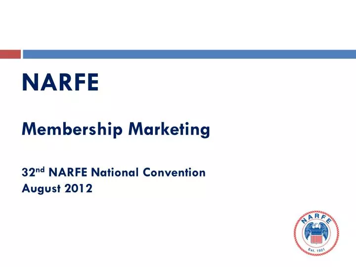 narfe membership marketing 32 nd narfe national convention august 2012