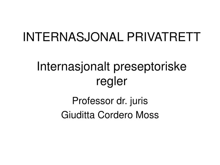 internasjonal privatrett internasjonalt preseptoriske regler