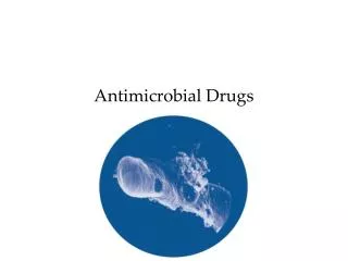 Antimicrobial Drugs