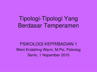 tipologi tipologi yang berdasar temperamen