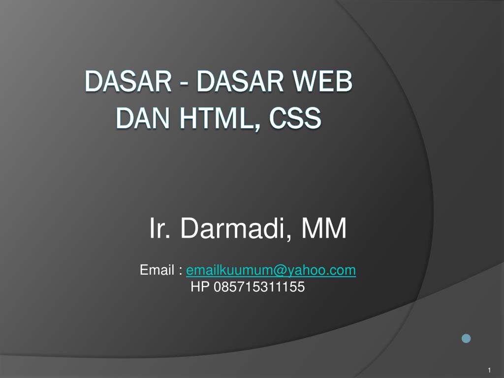 PPT - Dasar - dasar Web dan HTML, css PowerPoint Presentation, free ...