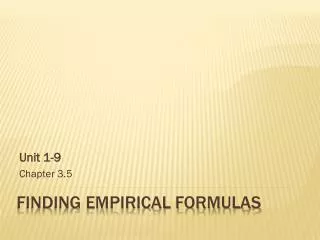 Finding Empirical Formulas