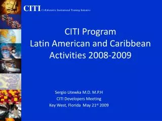 CITI Program Latin American and Caribbean Activities 2008-2009