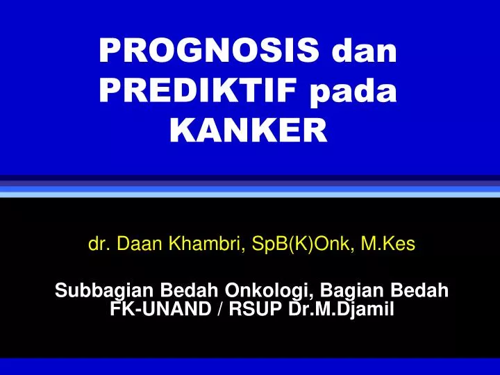 prognosis dan prediktif pada kanker