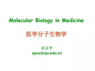 Molecular Biology in Medicine ???????