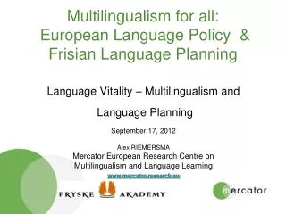 Multilingualism for all: European Language Policy &amp; Frisian Language Planning