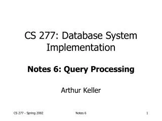 CS 277: Database System Implementation